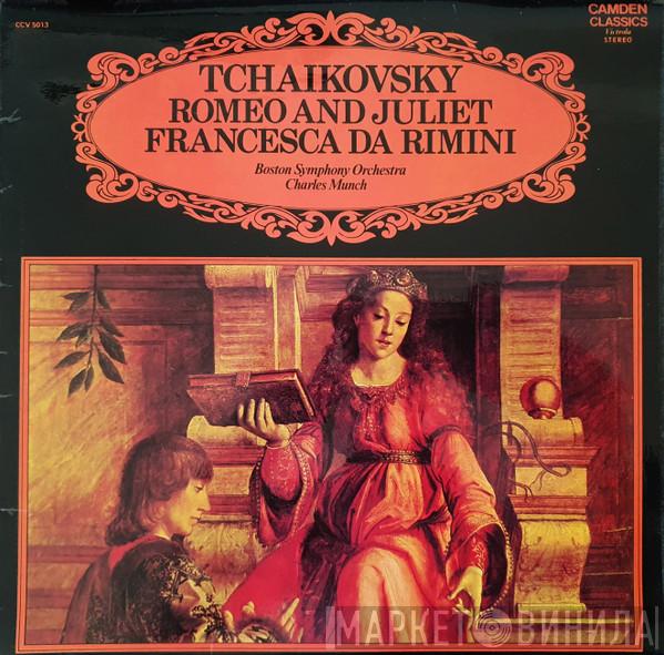 Boston Symphony Orchestra, Charles Munch - Tschaikovsky: Romeo And Juliet, Francesca Da Rimini