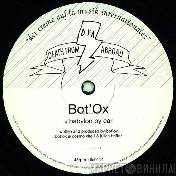 Bot'Ox - Babylon By Car