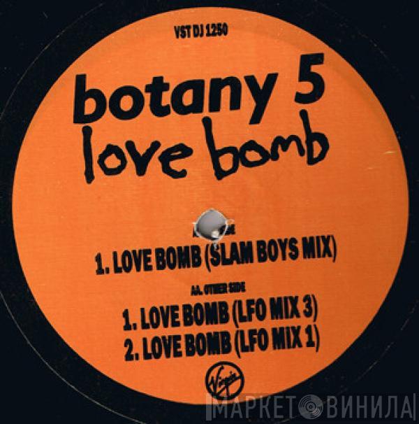 Botany 5 - Love Bomb