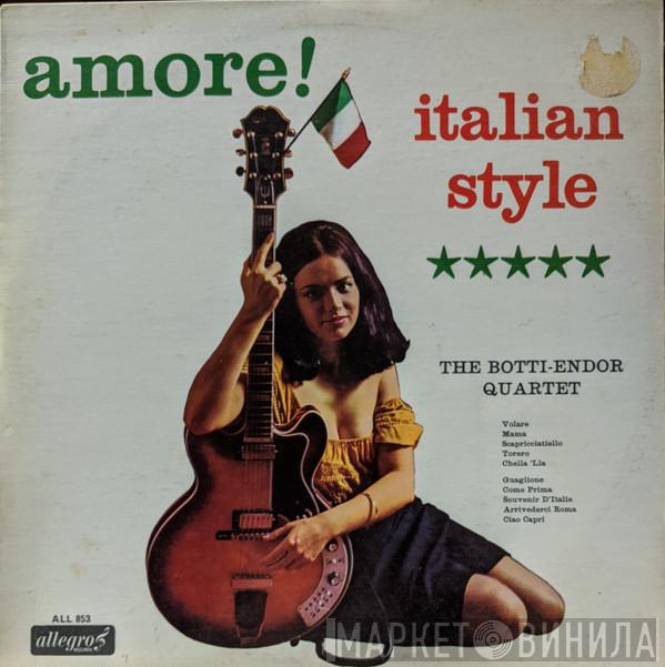 Botti-Endor Quartet - Amore! Italian Style