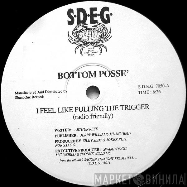  Bottom Posse  - I Feel Like Pulling The Trigger / Angola Bound