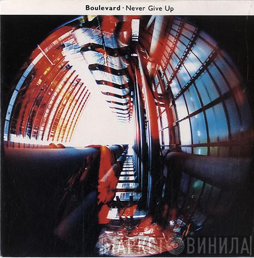 Boulevard - Never Give Up