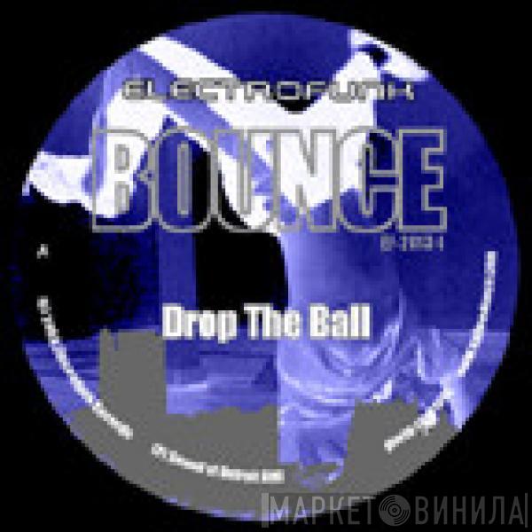 Bounce  - Drop The Ball