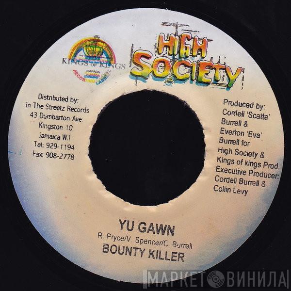 Bounty Killer, Jagwa - Yu Gawn / Feel Good