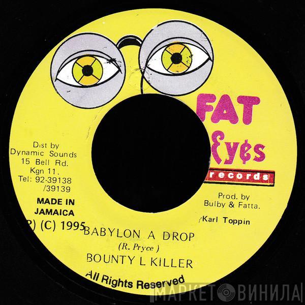 Bounty Killer - Babylon A Drop