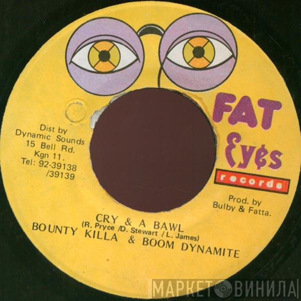 Bounty Killer, Boom Dandimite - Cry & A Bawl
