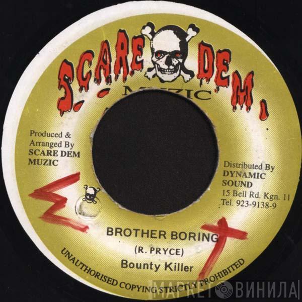 Bounty Killer - Brother Boring