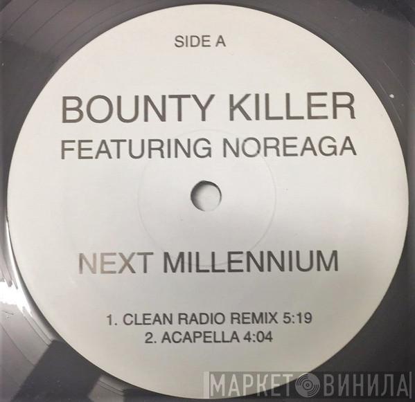 Bounty Killer, Noreaga - Next Millennium