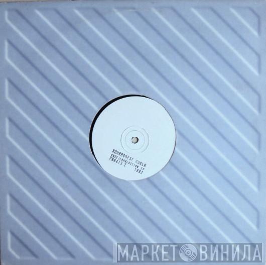Bourbonese Qualk - Knee Jerk Reaction EP