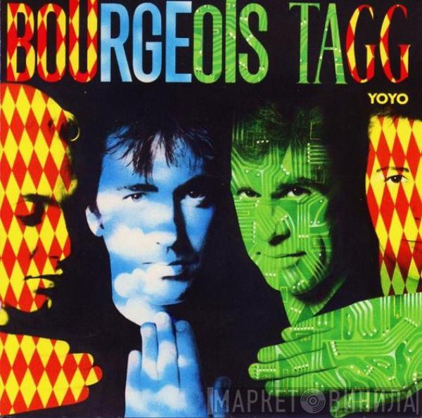  Bourgeois Tagg  - Yoyo