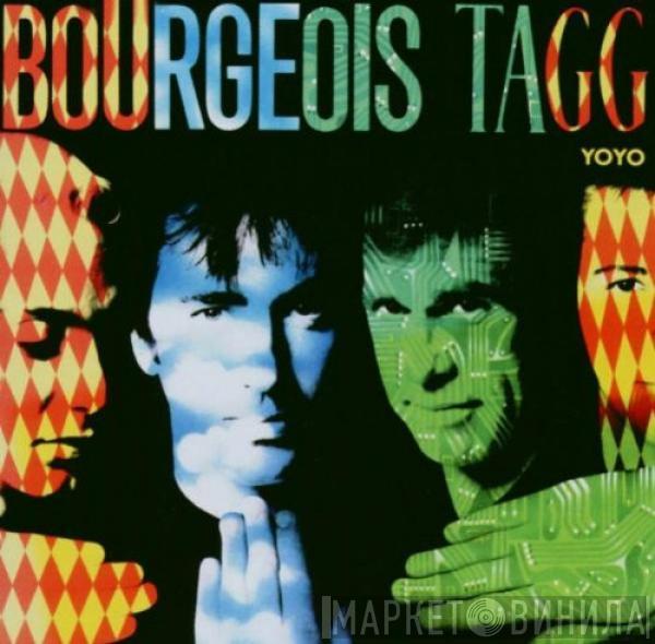  Bourgeois Tagg  - Yoyo