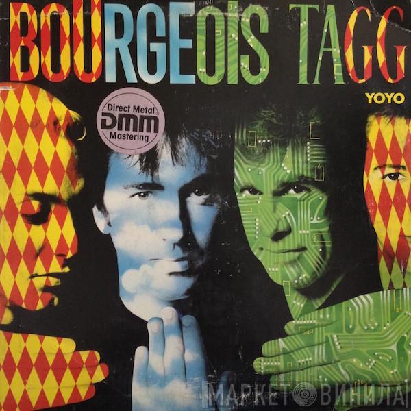  Bourgeois Tagg  - Yoyo