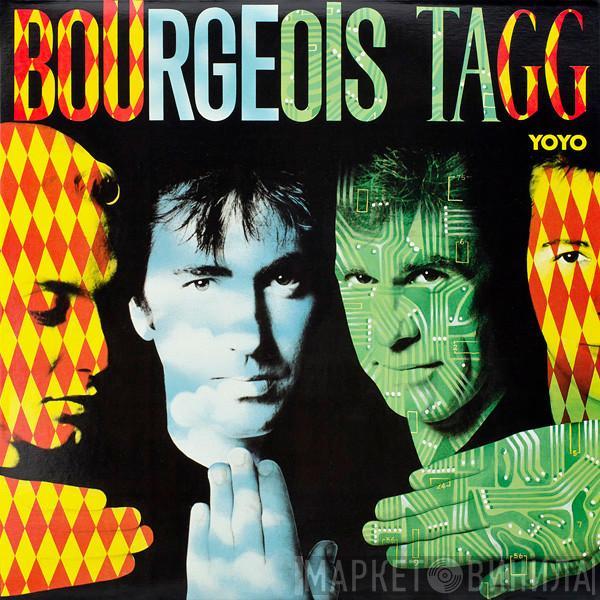 Bourgeois Tagg - Yoyo
