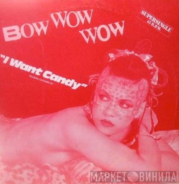 Bow Wow Wow - I Want Candy = Quiero Caramelo