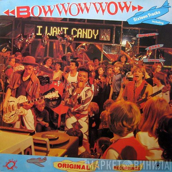  Bow Wow Wow  - I Want Candy