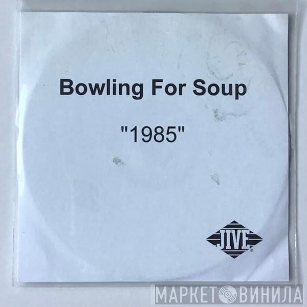 Bowling For Soup - 1985