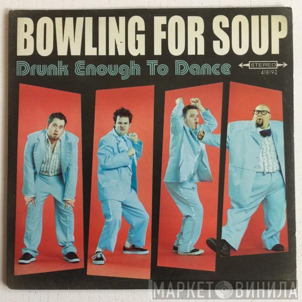 Bowling For Soup - Drunk Enough To Dance