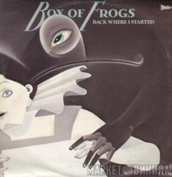 Box Of Frogs - Back Where I Started