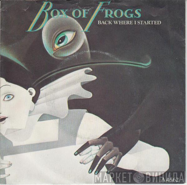 Box Of Frogs - Back Where I Started