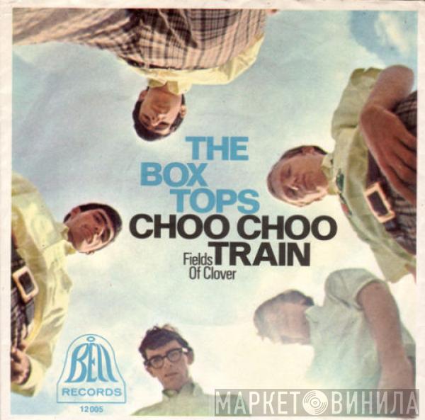 Box Tops - Choo Choo Train