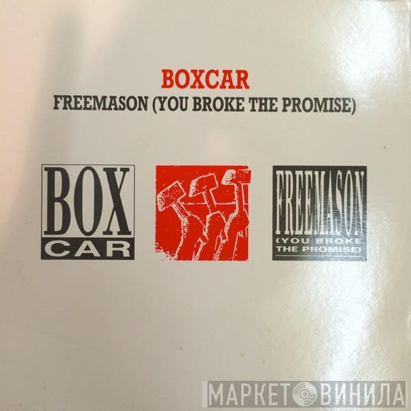 Boxcar - Freemason (You Broke The Promise)