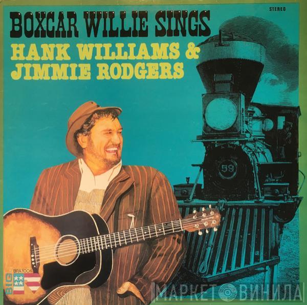 Boxcar Willie - Boxcar Willie Sings Hank Williams & Jimmie Rodgers