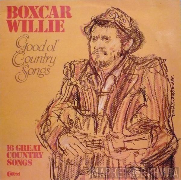 Boxcar Willie - Good Old Country Songs