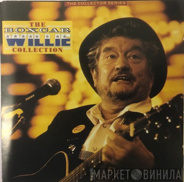 Boxcar Willie - The Boxcar Willie Collection