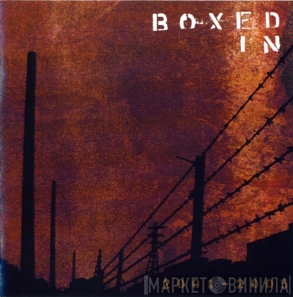 Boxed In - 2001 - 2005