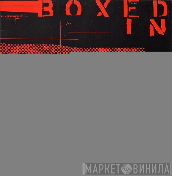 Boxed In - Boxed In