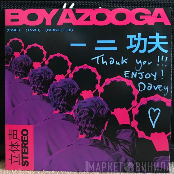 Boy Azooga - (One) (Two) (Kung Fu!)
