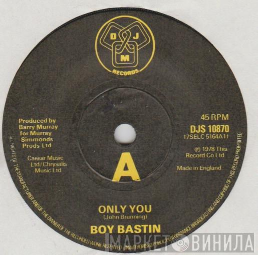 Boy Bastin - Only You