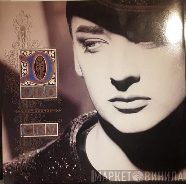  Boy George  - Don't Cry