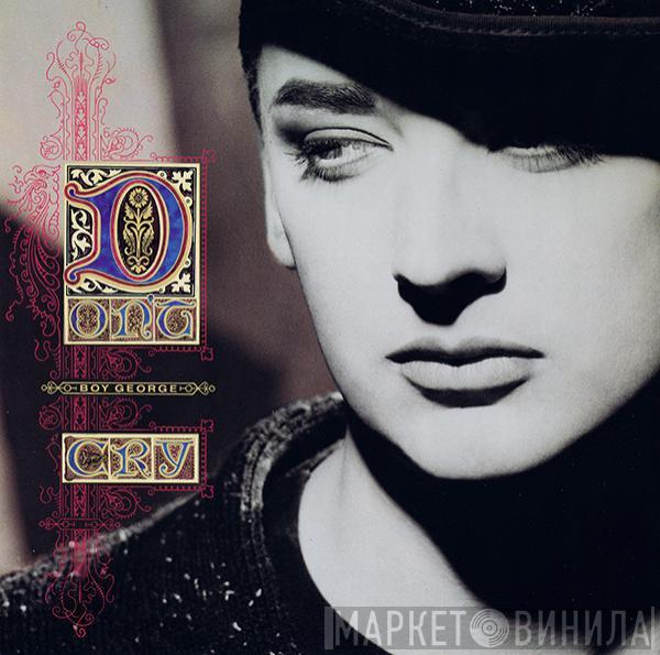 Boy George - Don't Cry