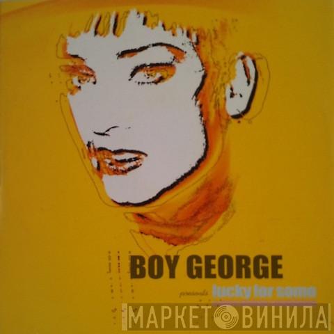  - Boy George Presents Lucky For Some (A More Protein Compilation)