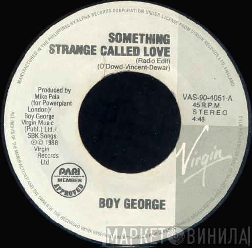  Boy George  - Something Strange Called Love