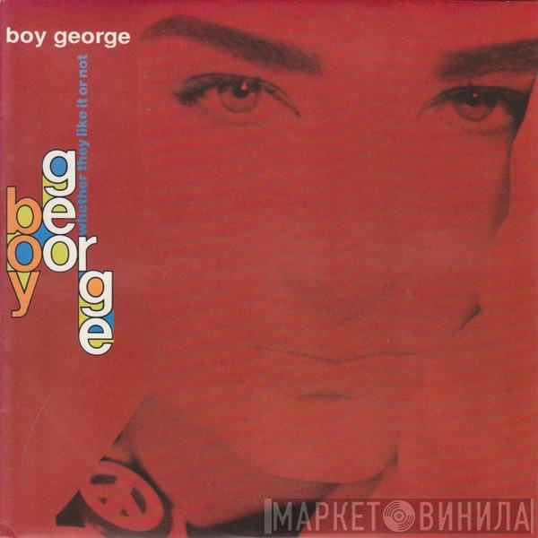  Boy George  - Whether They Like It Or Not