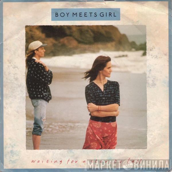 Boy Meets Girl - Waiting For A Star To Fall