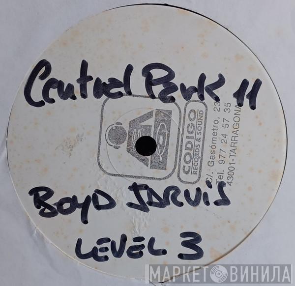 Boyd Jarvis, Level 3  - Central Line