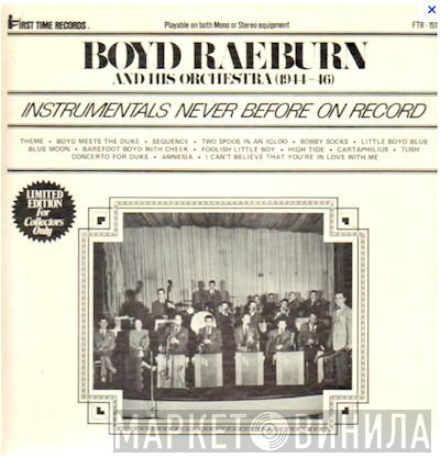 Boyd Raeburn And His Orchestra - (1944-46)- Instrumentals Never Before On Record