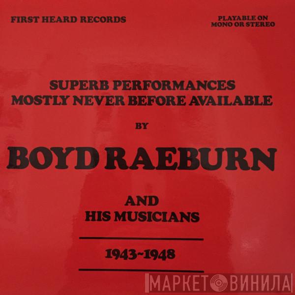 Boyd Raeburn - Boyd Raeburn And His Musicians 1943-1948