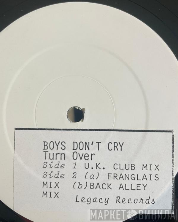 Boys Don't Cry - Turn Over