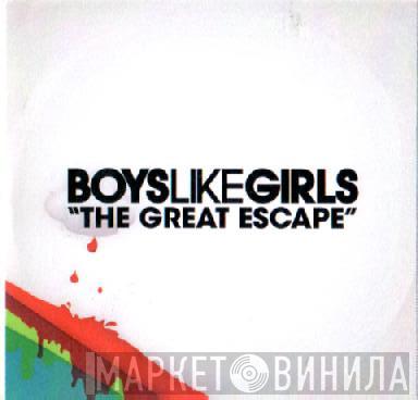 Boys Like Girls - The Great Escape