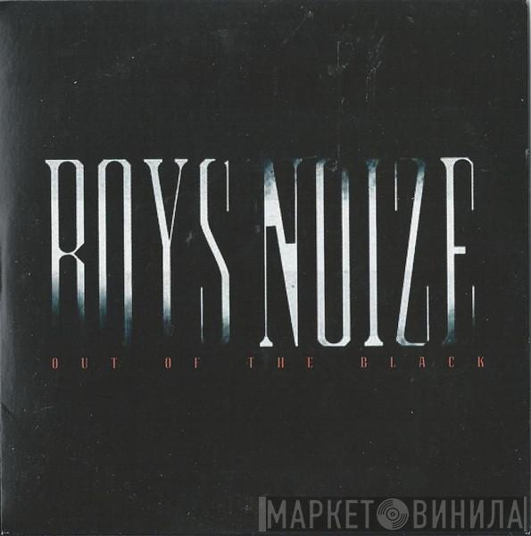 Boys Noize - Out Of The Black