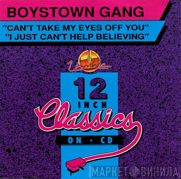  Boys Town Gang  - Can't Take My Eyes Off You / I Just Can't Help Believing