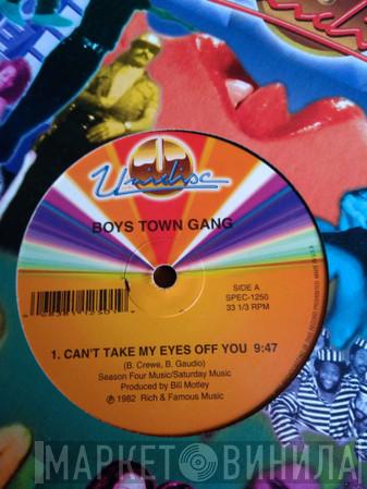  Boys Town Gang  - Can't Take My Eyes Off You / I Just Can't Help