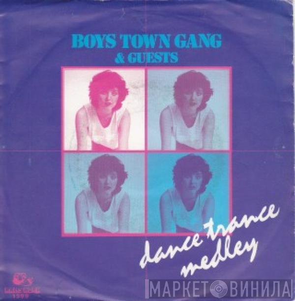 Boys Town Gang - Dance Trance Medley