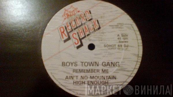 Boys Town Gang - Remember Me / Ain't No Mountain High Enough