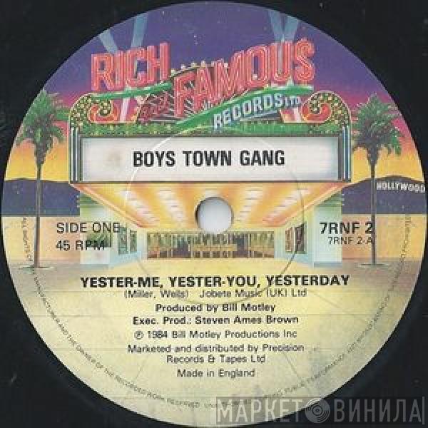 Boys Town Gang - Yester-Me, Yester-You, Yesterday