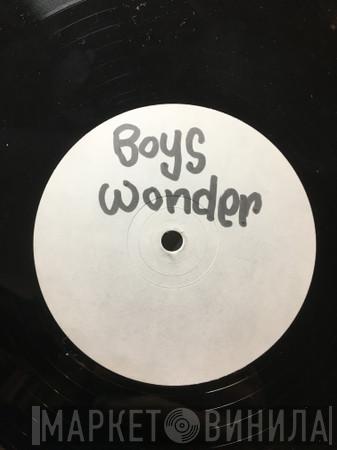Boys Wonder - Eat Me Drink Me